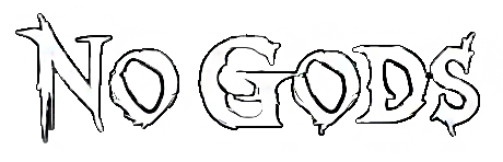 No Gods But What You Make